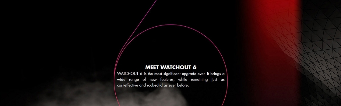 WATCHOUT 6 Released.  Download it now!
