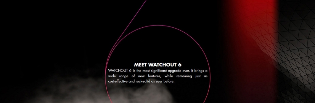 WATCHOUT 6 Released.  Download it now!
